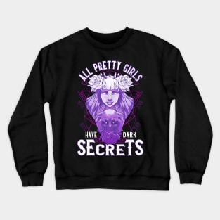 All Pretty Girls Have Dark Secrets Emo Goth Women Crewneck Sweatshirt